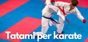 Tatami per karate: scopri le caratteristiche, gli spessori, recensioni e prezzi online